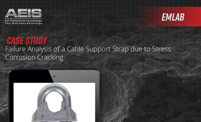 Failure Analysis of a Cable Support Strap due to Stress Corrosion Cracking